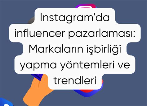 Influencer Pazarlaması: Markalarla İşbirliği ve Kazanç Fırsatları