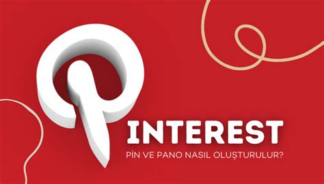 Pinterest'te SEO Dostu Pin Nasıl Oluşturulur?